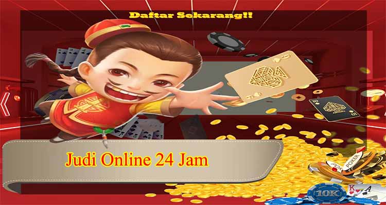 judi online 24 jam online